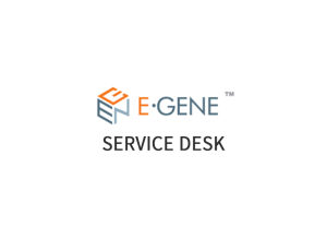 E-GENE™ SERVICE DESK